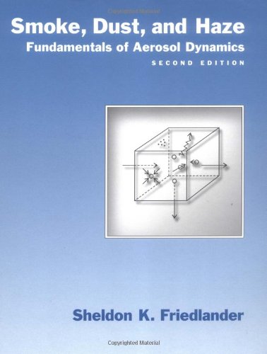 Imagen de archivo de Smoke, Dust, and Haze: Fundamentals of Aerosol Dynamics a la venta por ThriftBooks-Atlanta