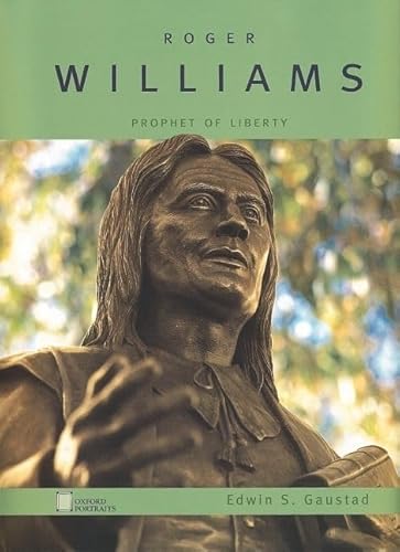 Beispielbild fr Roger Williams : Prophet of Liberty zum Verkauf von Better World Books