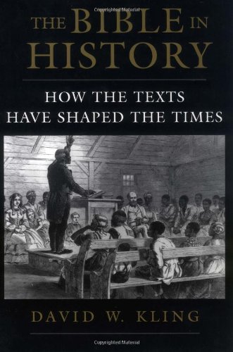 Beispielbild fr The Bible in History : How the Texts Have Shaped the Times zum Verkauf von Better World Books