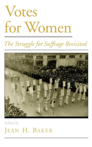 Stock image for Votes for Women: The Struggle for Suffrage Revisited for sale by THE SAINT BOOKSTORE