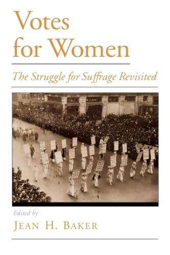 Imagen de archivo de Votes for Women: The Struggle for Suffrage Revisited (Viewpoints on American Culture) a la venta por Firefly Bookstore