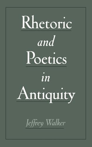 Rhetoric and Poetics in Antiquity.