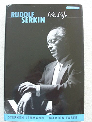 Rudolf Serkin: A Life (9780195130461) by Lehmann, Stephen; Faber, Marion