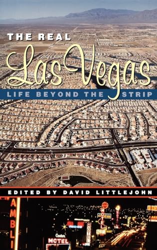 Imagen de archivo de The Real Las Vegas: Life Beyond the Strip a la venta por Open Books