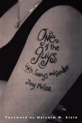 Imagen de archivo de One of the Guys: Girls, Gangs, and Gender a la venta por SecondSale