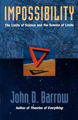 Imagen de archivo de Impossibility: The Limits of Science and the Science of Limits a la venta por Decluttr