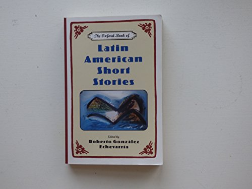 Imagen de archivo de The Oxford Book of Latin American Short Stories a la venta por SecondSale