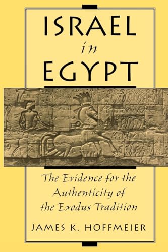 Imagen de archivo de Israel in Egypt: The Evidence for the Authenticity of the Exodus Tradition a la venta por Blackwell's
