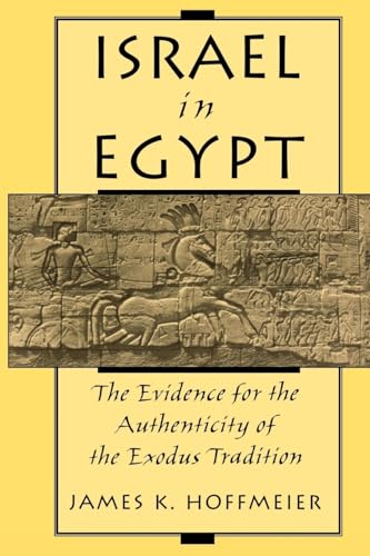 Stock image for Israel in Egypt: The Evidence for the Authenticity of the Exodus Tradition for sale by More Than Words