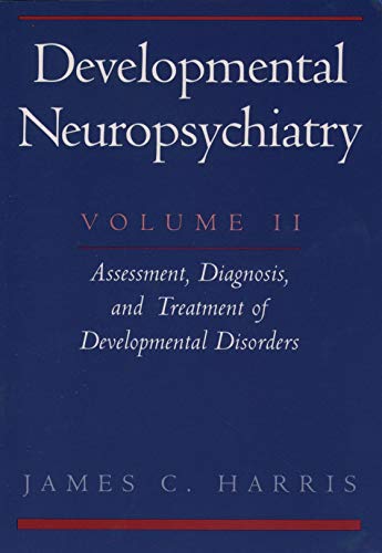 Stock image for Developmental Neuropsychiatry Vol. II for sale by Better World Books