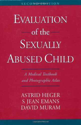 Stock image for Evaluation of the Sexually Abused Child: A Medical Textbook and Photographic Atlas (Book with CD-ROM for Windows and Macintosh) for sale by HPB-Red