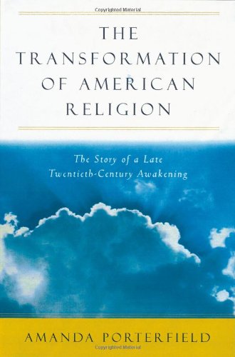 9780195131376: The Transformation of American Religion: The Story of a Late-Twentieth-Century Awakening