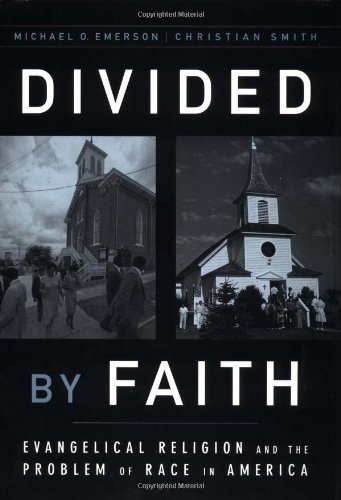 Imagen de archivo de Divided by Faith: Evangelical Religion and the Problem of Race in America a la venta por ThriftBooks-Dallas