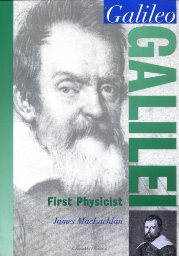 Stock image for Galileo Galilei : First Physicist for sale by Better World Books