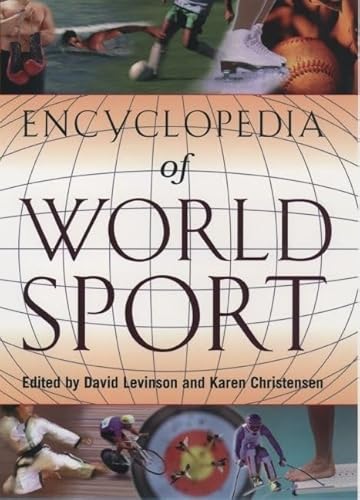 Beispielbild fr Encyclopedia of World Sport: From Ancient Times to the Present zum Verkauf von ThriftBooks-Atlanta