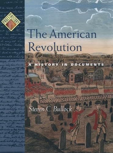 Beispielbild fr The American Revolution: A History in Documents (Pages from History) zum Verkauf von Goodwill Books