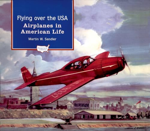 Imagen de archivo de Flying over the USA : Airplanes in American Life a la venta por Better World Books