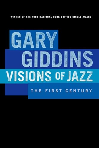 Imagen de archivo de Visions of Jazz: The First Century a la venta por ZBK Books