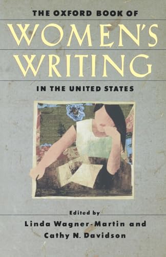 Imagen de archivo de The Oxford Book of Women's Writing in the United States a la venta por Ergodebooks