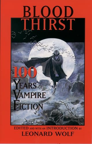 9780195132502: Blood Thirst: 100 Years of Vampire Fiction