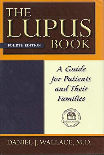 Imagen de archivo de The Lupus Book : A Guide for Patients and Their Families a la venta por Better World Books