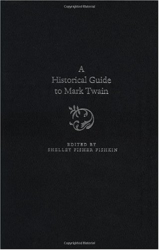 9780195132922: A Historical Guide to Mark Twain (Historical Guides to American Authors)