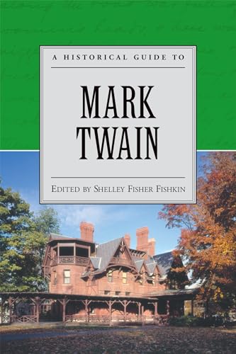 A Historical Guide to Mark Twain (Historical Guides to American Authors)