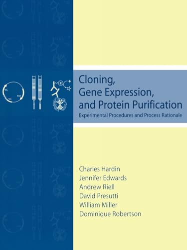 Stock image for Cloning, Gene Expression, and Protein Purification: Experimental Procedures and Process Rationale for sale by Chiron Media