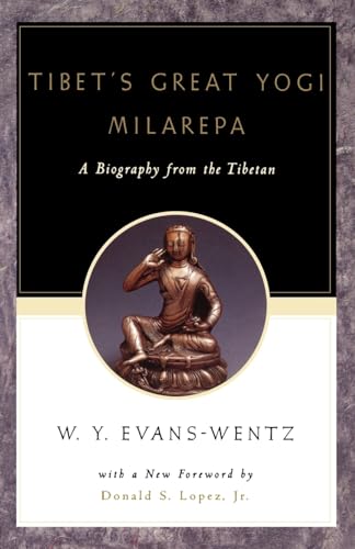 Tibet's Great Yogi Milarepa: A Biography from the Tibetan (9780195133134) by Gtsan-Smyon He-Ru-Ka; W. Y. Evans-Wentz; Zla-Ba-Bsam-'Grub; Donald S. Lopez Jr.