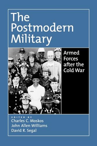 Imagen de archivo de The Postmodern Military: Armed Forces After the Cold War a la venta por BooksRun
