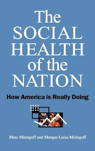 Imagen de archivo de The Social Health of the Nation: How America Is Really Doing a la venta por SecondSale