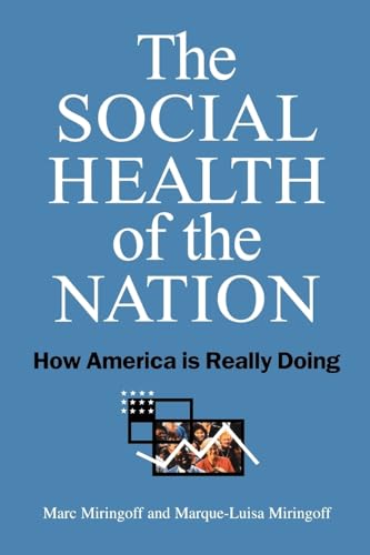 9780195133493: The Social Health of the Nation: How America Is Really Doing