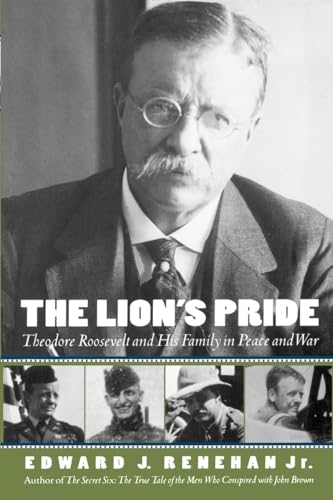 Imagen de archivo de The Lion's Pride: Theodore Roosevelt and His Family in Peace and War (Oxford University Press Paperback) a la venta por Gulf Coast Books