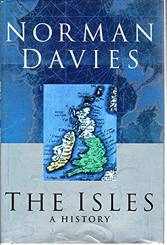 9780195134421: The Isles: A History