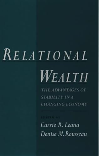 Stock image for Relational Wealth : The Advantages of Stability in a Changing Economy for sale by Better World Books