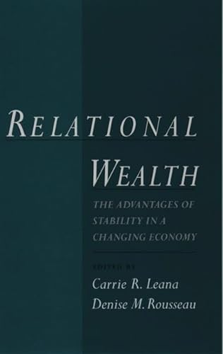9780195134476: Relational Wealth: The Advantages of Stability in a Changing Economy