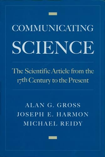 Beispielbild fr Communicating Science: The Scientific Article from the 17th Century to the Present zum Verkauf von Once Upon A Time Books