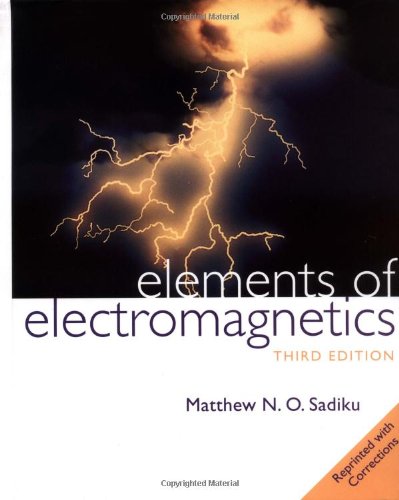 Imagen de archivo de Elements of Electromagnetics Sadiku, Matthew N. O. a la venta por Aragon Books Canada