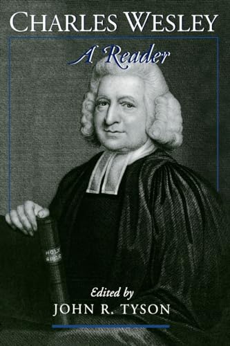 Beispielbild fr Charles Wesley : A Reader zum Verkauf von Better World Books