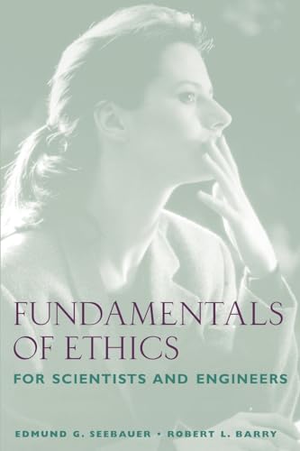 Stock image for Fundamentals of Ethics for Scientists and Engineers for sale by SecondSale