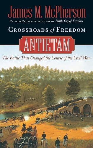 Stock image for Crossroads of Freedom: Antietam (Pivotal Moments in American History) for sale by SecondSale