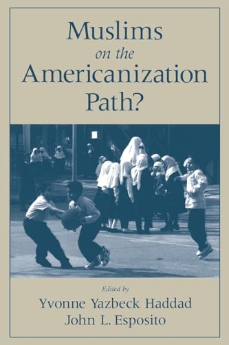 Beispielbild fr Muslims on the Americanization Path? zum Verkauf von Ergodebooks