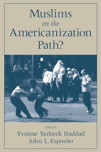 9780195135268: Muslims on the Americanization Path?