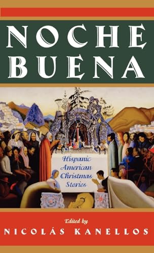 Beispielbild fr Noche Buena: Hispanic American Christmas Stories zum Verkauf von AwesomeBooks