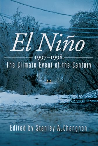 Stock image for El Ni�o 1997-1998: The Climate Event of the Century for sale by Chiron Media