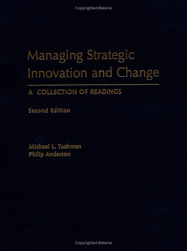 Beispielbild fr Managing Strategic Innovation and Change: A Collection of Readings zum Verkauf von Housing Works Online Bookstore