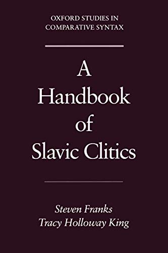 Imagen de archivo de A Handbook of Slavic Clitics (Oxford Studies in Comparative Syntax) a la venta por Housing Works Online Bookstore