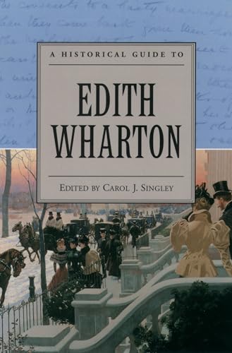 Stock image for A Historical Guide to Edith Wharton (Historical Guides to American Authors) for sale by Bahamut Media