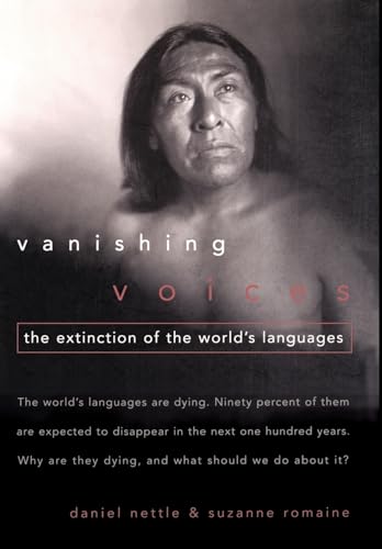 Imagen de archivo de Vanishing Voices: The Extinction of the World's Languages a la venta por St Vincent de Paul of Lane County