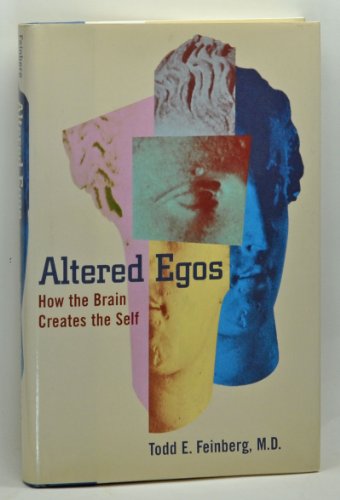 Stock image for Altered Egos: How the Brain Creates the Self - 1st Edition/1st Printing for sale by Books Tell You Why  -  ABAA/ILAB